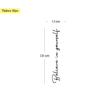 "Believe in yourself" Tattoo