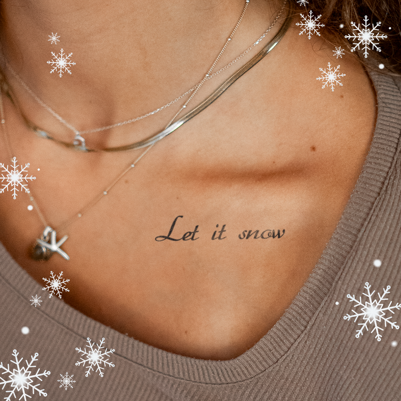 Let it snow Tattoo